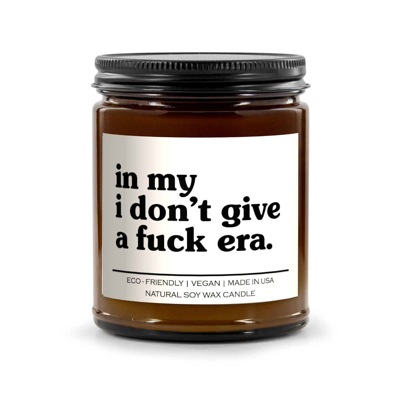 In My I Don't Give A Fuck Era Candle