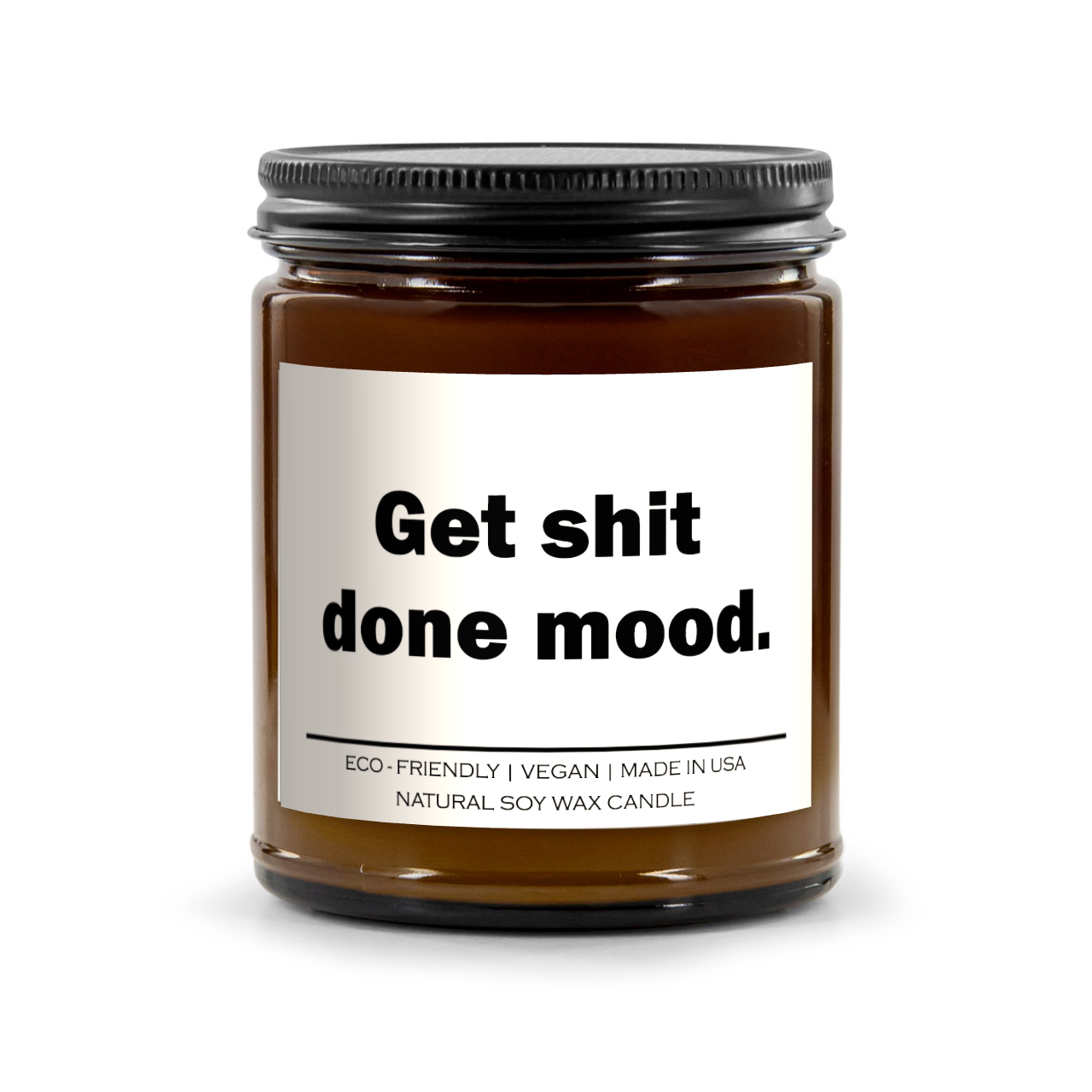 Get shit done mood Candle